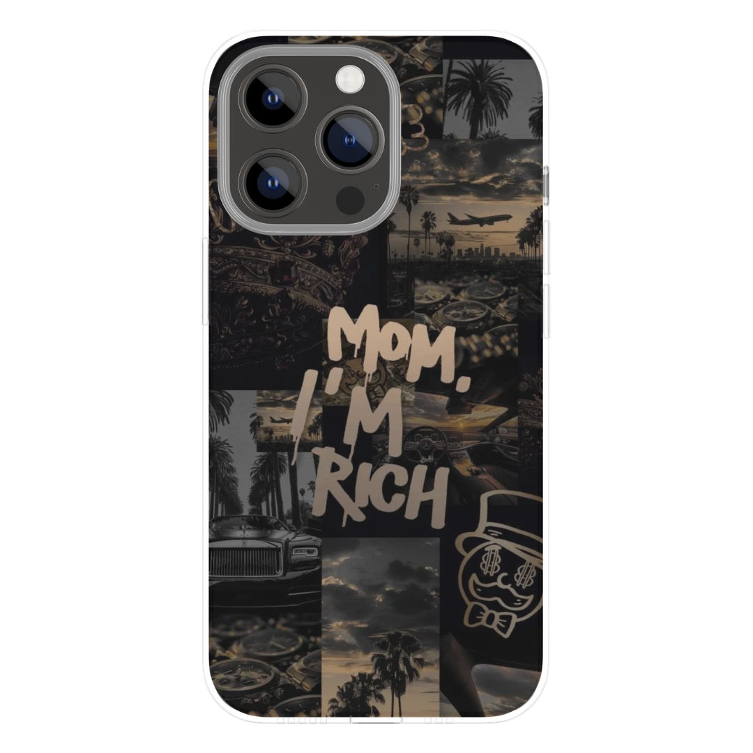 Mom I Am Rich Ultra Premium Phone Case