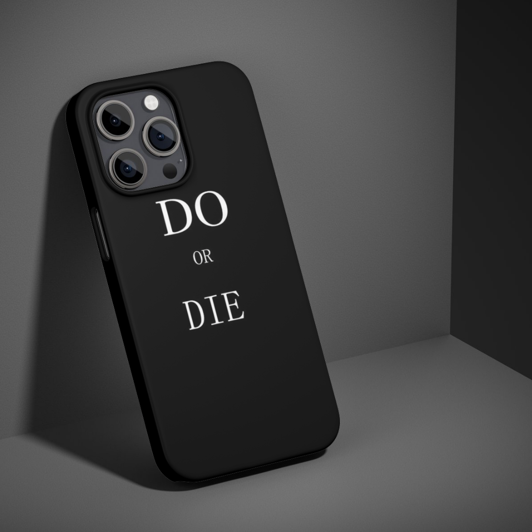 Do Or Die – Minimal Edition
